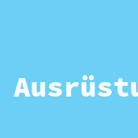 Ausrüstung