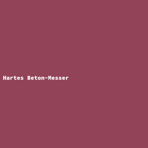 Hartes Beton-Messer