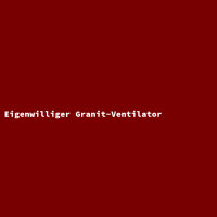 Eigenwilliger Granit-Ventilator
