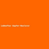 Lebhafter Kupfer-Rasierer